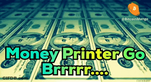 A Bunch Of Money With The Words Money Printer Go Brrrr GIF