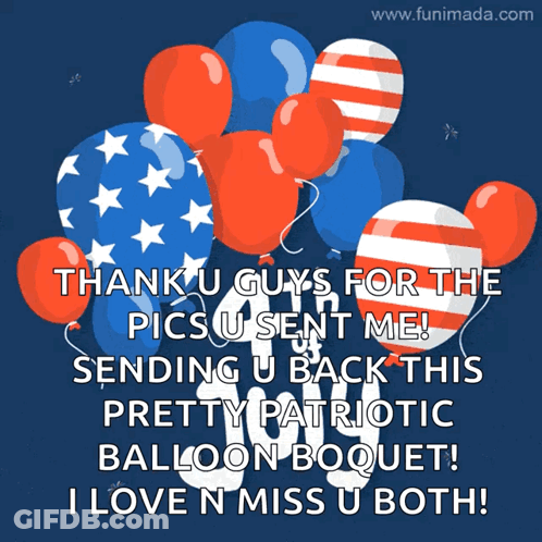 A Bunch Of Red White And Blue Balloons With The Words Thank You Guys For The Pics You Sent Me GIF