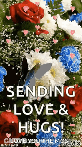 A Butterfly Is Flying Over A Bouquet Of Flowers With The Words Sending Love And Hugs GIF