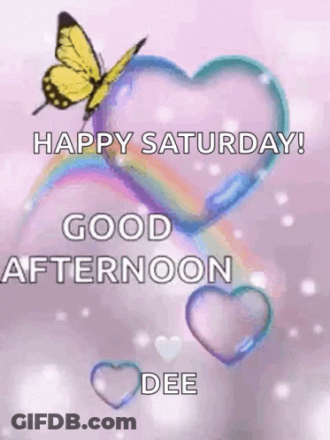 A Butterfly Is Flying Over A Heart Shaped Balloon With The Words Happy Saturday Good Afternoon Dee GIF