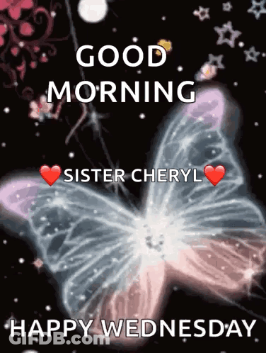 A Butterfly Says Good Morning Sister Cheryl And Happy Wednesday GIF