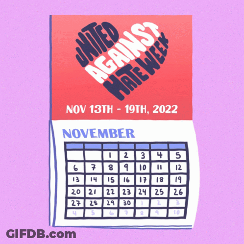 A Calendar For United Against Hate Week Is Displayed GIF