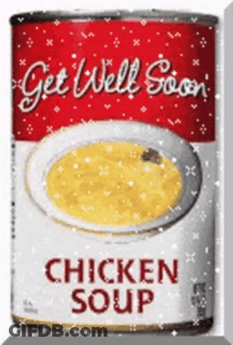 A Can Of Chicken Soup With The Words Get Well Soon Written On It GIF