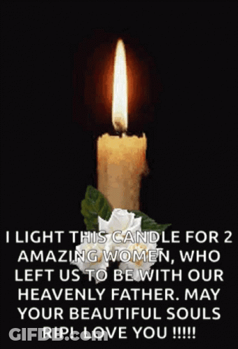 A Candle With A Flower On It Is Lit Up And Says I Light This Candle For 2 Amazing Women GIF