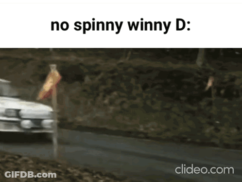 A Car Driving Down A Road With The Words No Spinny Winny D GIF