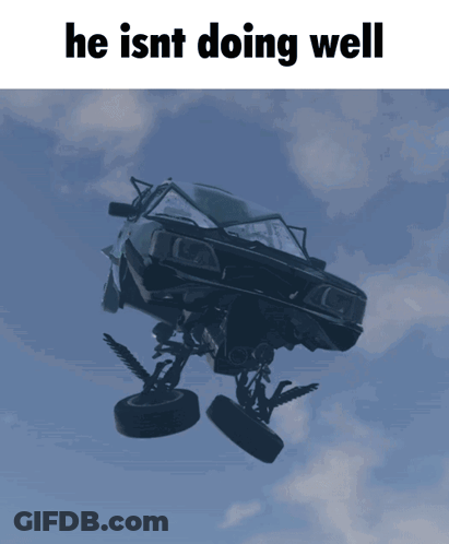 A Car Is Flying Through The Air With The Words He Isnt Doing Well Above It GIF