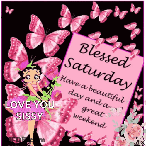 A Card That Says Blessed Saturday Love You Sissy On It GIF