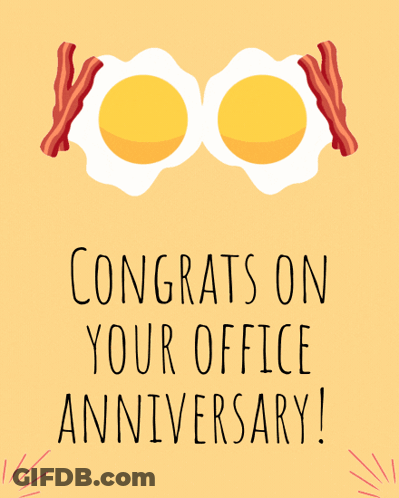 A Card That Says Congrats On Your Office Anniversary With Eggs And Bacon GIF