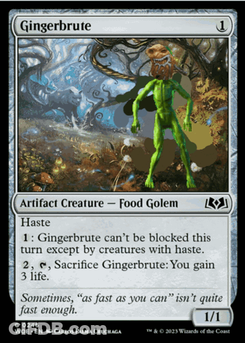 A Card That Says Gingerbrute Artifact Creature Food Golem On It GIF