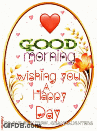 A Card That Says Good Morning Wishing You A Happy Day To Our Beautiful Granddaughters GIF