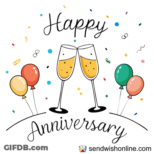 A Card That Says Happy Anniversary With Two Glasses Of Champagne And Balloons GIF