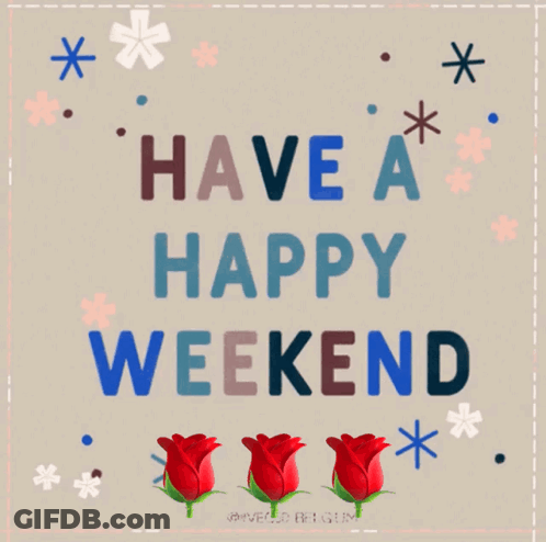 A Card That Says Have A Relaxing Weekend With Three Red Roses GIF