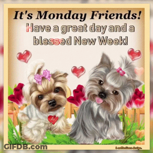A Card That Says It 'S Monday Friends Have A Great Day And Blessed New Week GIF