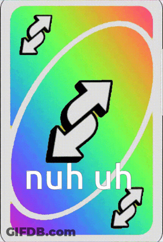 A Card That Says " Nuh Uh " With Two Arrows Pointing In Opposite Directions GIF