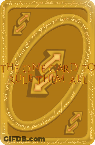 A Card That Says The One Card To Rule Them All On The Back GIF