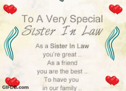 A Card That Says " To A Very Special Sister In Law As A Sister In Law You 'Re Great As A Friend " GIF