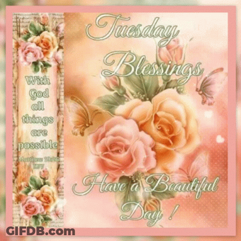 A Card That Says Tuesday Blessings With God All Things Are Possible GIF