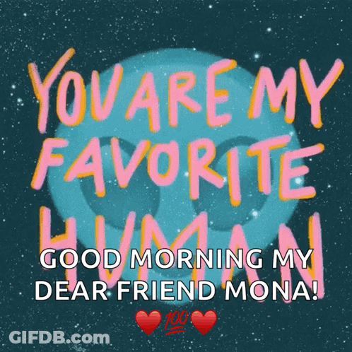 A Card That Says " You Are My Favorite Human " GIF