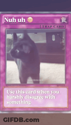 A Card With A Picture Of A Cat On It That Says Nuh Uh GIF