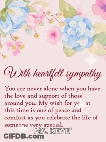 A Card With Flowers And The Words " With Heartfelt Sympathy " GIF