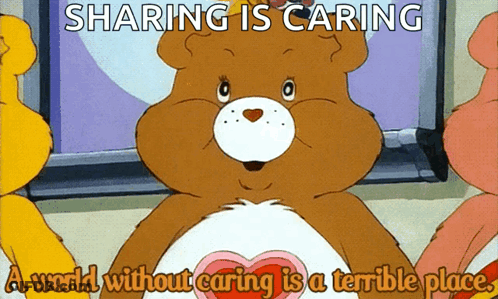 A Care Bear Says That Sharing Is Caring And A World Without Caring Is A Terrible Place GIF