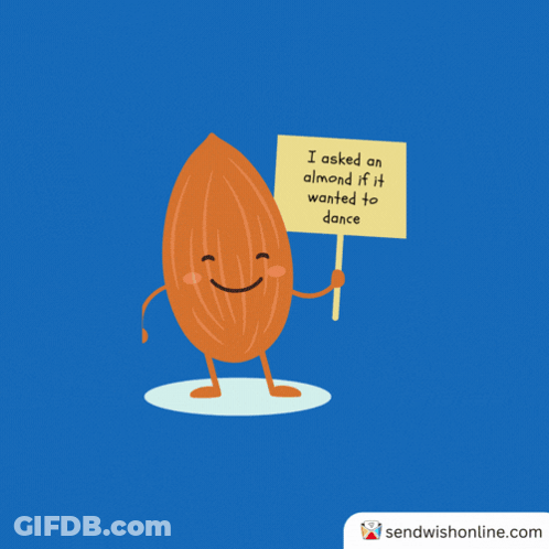 Cartoon Almond Holding Sign Asking To Dance GIF