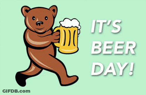 A Cartoon Bear Holding A Beer Mug With The Words It 'S Beer Day GIF