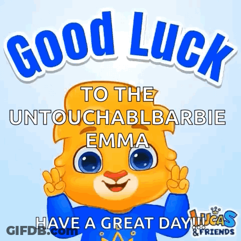 A Cartoon Bear Is Giving A Peace Sign And Says `` Good Luck To The Untouchable Barbie Emma '' . GIF