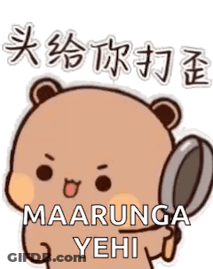 A Cartoon Bear Is Holding A Pan In His Hand And Says Maarunga Yehi . GIF