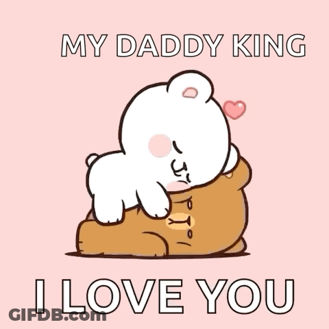 A Cartoon Bear Is Hugging Another Bear With The Words `` My Daddy King I Love You '' . GIF