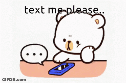A Cartoon Bear Is Sitting At A Table With A Cell Phone And A Speech Bubble That Says " Text Me Please " GIF