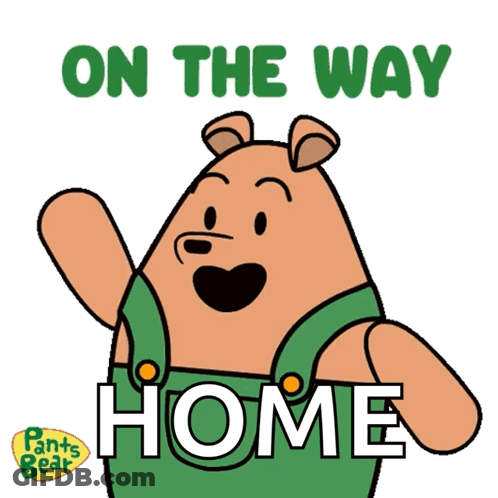 A Cartoon Bear With The Words " On The Way Home " GIF