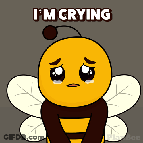 A Cartoon Bee Is Crying With The Words " I 'M Crying " Above It GIF