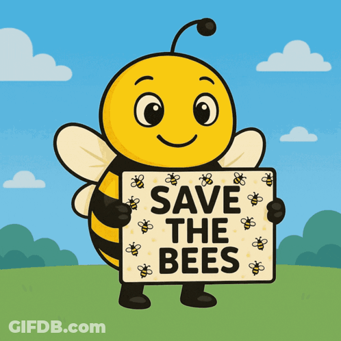A Cartoon Bee Is Holding A Sign That Says Save The Bees GIF