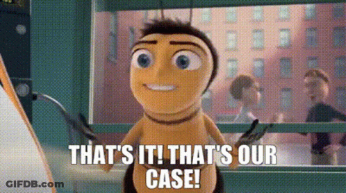 A Cartoon Bee Is Standing In Front Of A Window With The Words `` That 'S It That 'S Our Case ! '' GIF