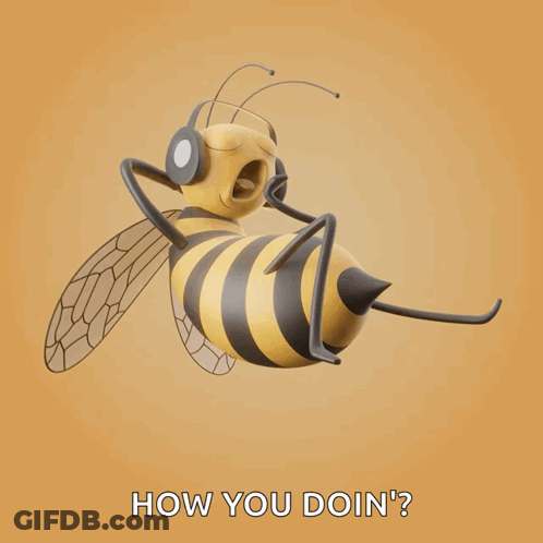 A Cartoon Bee Wearing Headphones With The Words How You Doin ' Below It GIF