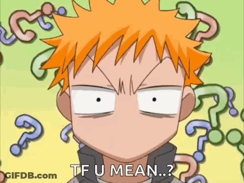 A Cartoon Boy With Orange Hair Is Making A Funny Face And Says Tf U Mean ? GIF
