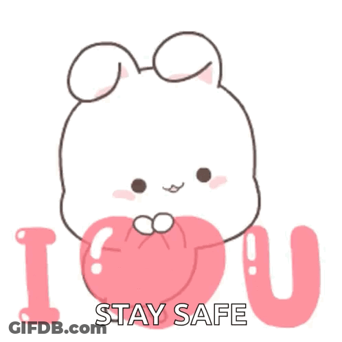 A Cartoon Bunny Is Holding A Pink Heart And Says Stay Safe GIF