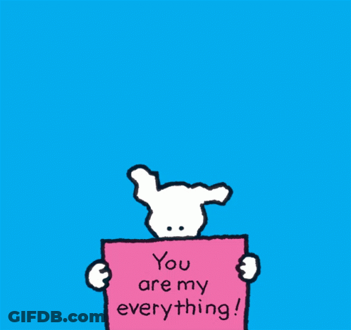 A Cartoon Bunny Is Holding A Sign That Says You Are My Everything GIF