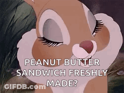 A Cartoon Bunny With Its Eyes Closed And The Words Peanut Butter Sandwich Freshly Made GIF