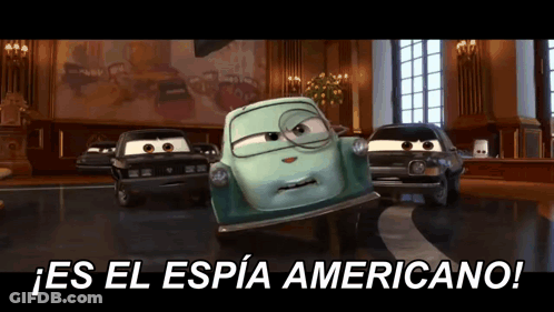A Cartoon Car Says " Es El Espia Americano " In A Foreign Language GIF