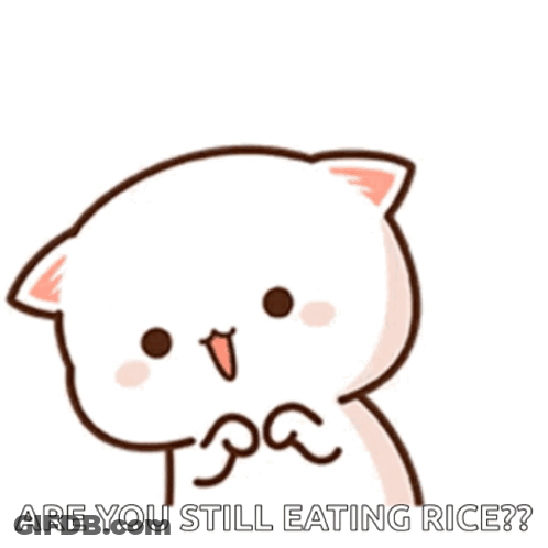 A Cartoon Cat Is Eating Rice And Asking If You Are Still Eating Rice . GIF
