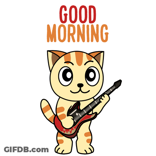 A Cartoon Cat Is Holding A Guitar With The Words Good Morning Written Above It GIF