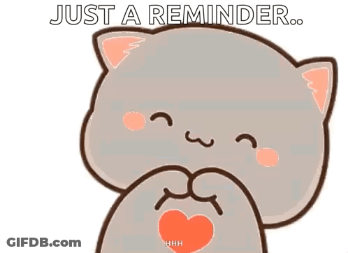 A Cartoon Cat Is Holding A Heart In Its Paws And Says `` Just A Reminder ... '' . GIF