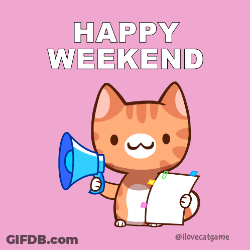 A Cartoon Cat Is Holding A Megaphone And A Piece Of Paper With The Words Happy Weekend Written Above It GIF