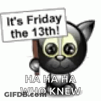 A Cartoon Cat Is Holding A Sign That Says `` It 'S Friday The 13Th ! '' GIF