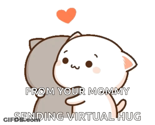 A Cartoon Cat Is Hugging Another Cat With The Words From Your Mommy Sending Virtual Hug GIF