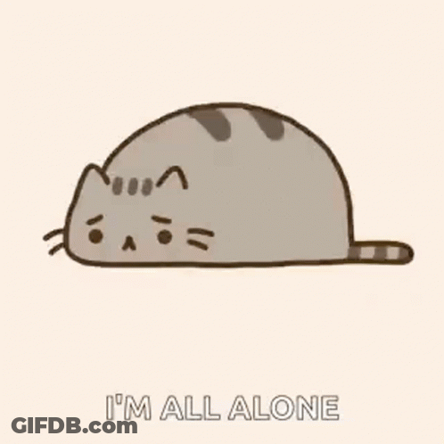 A Cartoon Cat Is Laying Down With The Words `` I 'M All Alone '' Written Below It . GIF