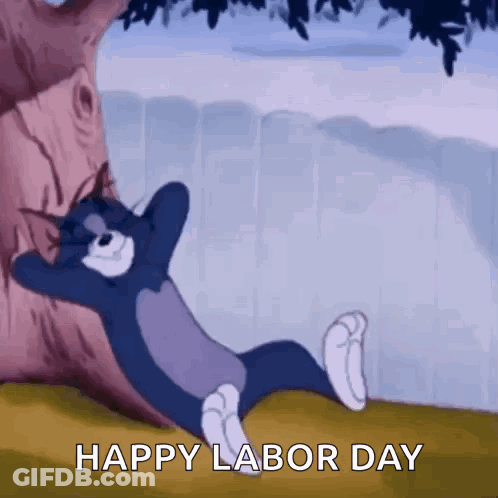 A Cartoon Cat Is Laying Under A Tree With The Words `` Happy Labor Day '' Written On The Bottom . GIF