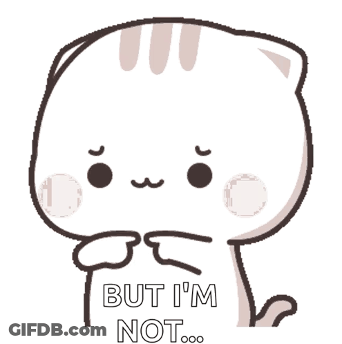 A Cartoon Cat Is Saying " But I 'M Not " GIF